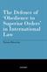 Defence of 'Obedience to Superior Orders' in International Law, The